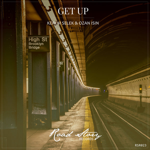 Kerem Selek & Ozan Işın - Get Up